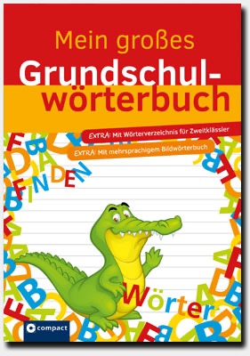 Compact Verlag Mein Großes Grundschul - Wörterbuch Bildwörterbuch Compact Verlag Mein Großes Grundschul - Wörterbuch Bildwörterbuch
