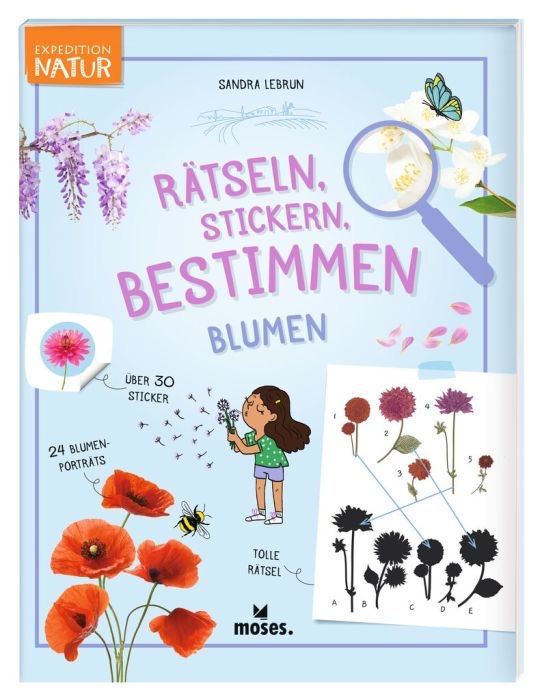 moses Expedition Natur - Rätseln, Stickern, Bestimmen Blumen moses Expedition Natur - Rätseln, Stickern, Bestimmen Blumen