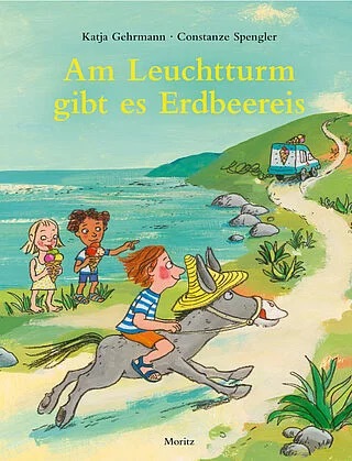 Beltz Verlag Am Leuchtturm gibt es Erdbeereis Mit Illustrationen von Katja Gehrmann Beltz Verlag Am Leuchtturm gibt es Erdbeereis Mit Illustrationen von Katja Gehrmann